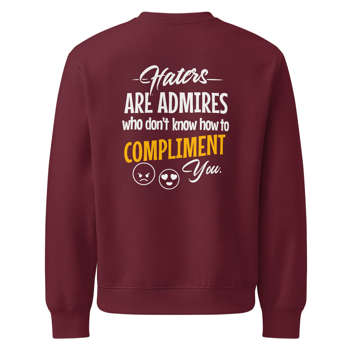 ZPGCAP-TWIHHP Haters Are Admirers Sweatshirt — Dark Colorways - Maroon Back