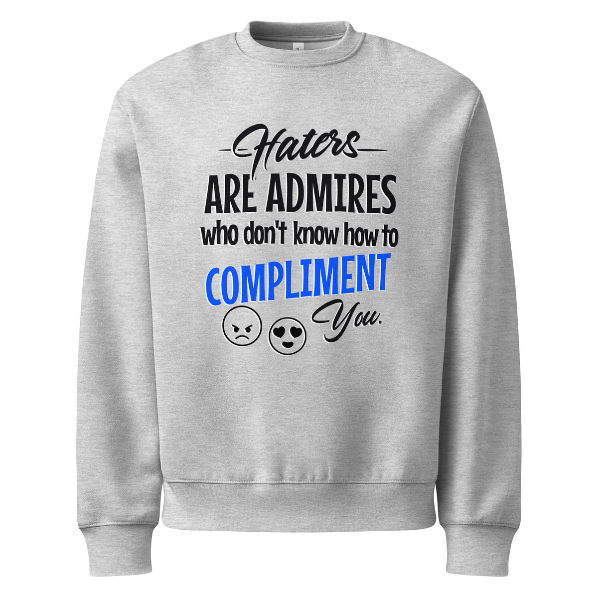 ZPGCAP-TWIHHP Haters Are Admirers Two-Sided Sweatshirt — Bright - Athletic Heather Front