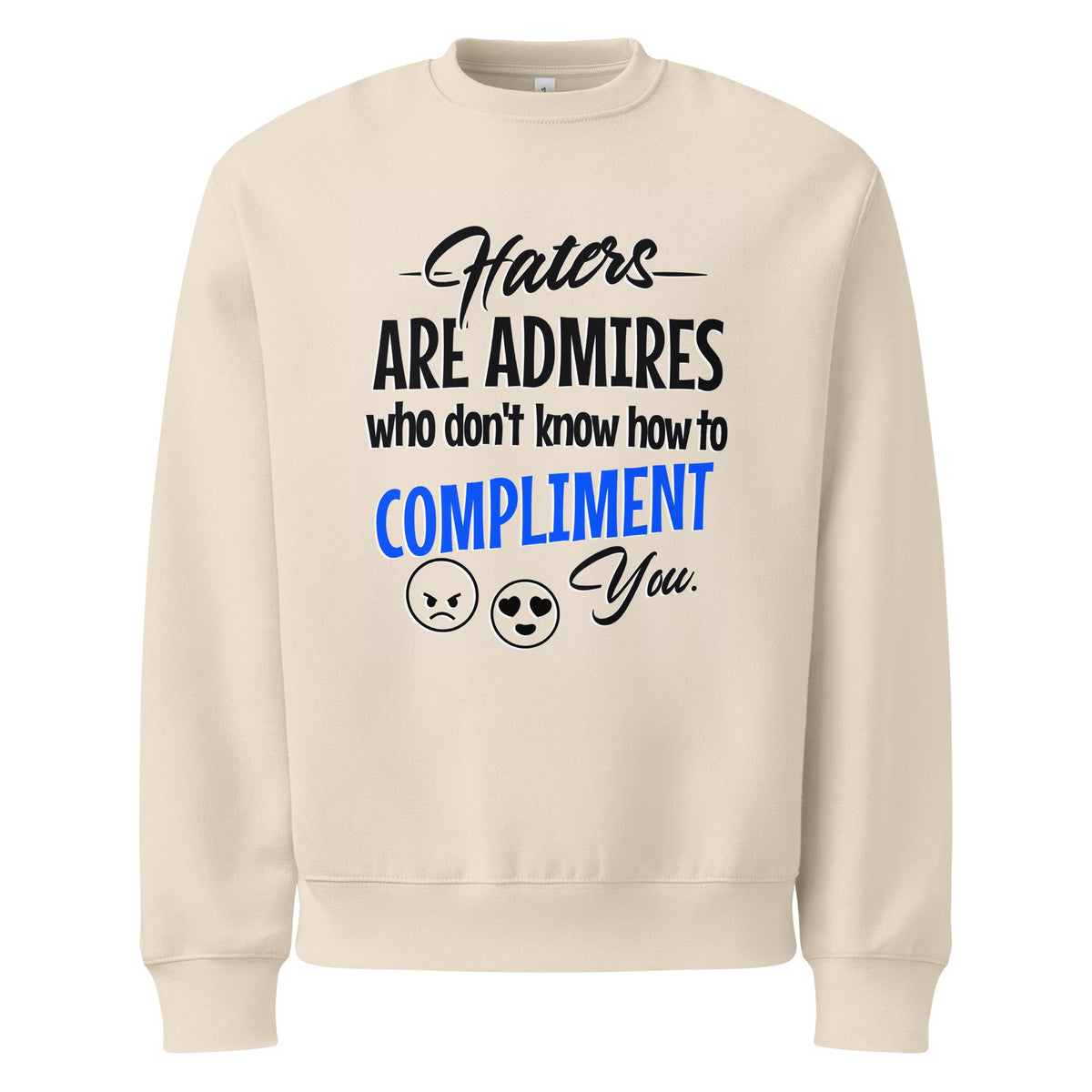 ZPGCAP-TWIHHP Haters Are Admirers Two-Sided Sweatshirt — Bright - Dust Front